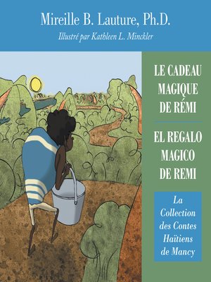 cover image of Le Cadeau Magique De Rémi / El Regalo Magico De Remi